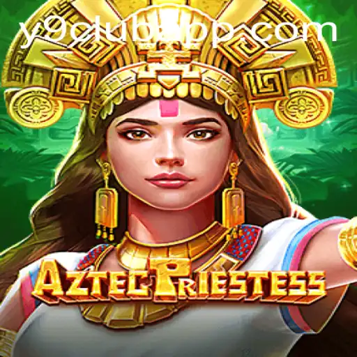 Unveiling AztecPriestess: A Journey into Ancient Mysteries with Y9 CLUB
