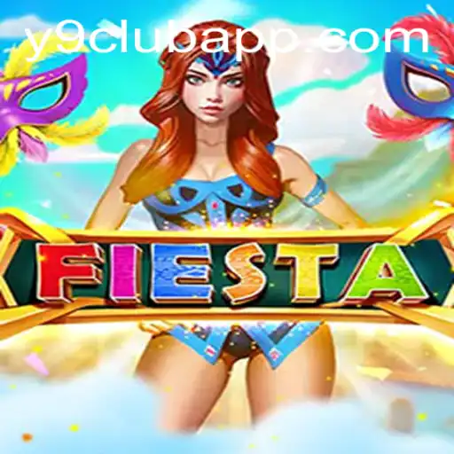 Fiesta: A Unique Gaming Experience with Y9 CLUB