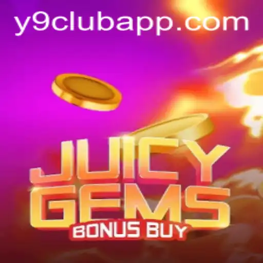 Discover the Exciting World of JuicyGemsBonusBuy at Y9 CLUB